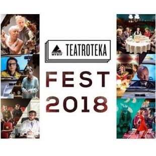 TEATROTEKA FEST 2018, DZIEŃ 3.