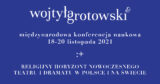 Międzynarodowa konferencja “Wojtyła-Grotowski &”