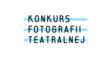 Konkurs Fotografii Teatralnej – I edycja