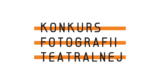 Konkurs Fotografii Teatralnej – V edycja