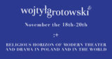 „Wojtyła-Grotowski &” | International academic conference, 2021, Warsaw