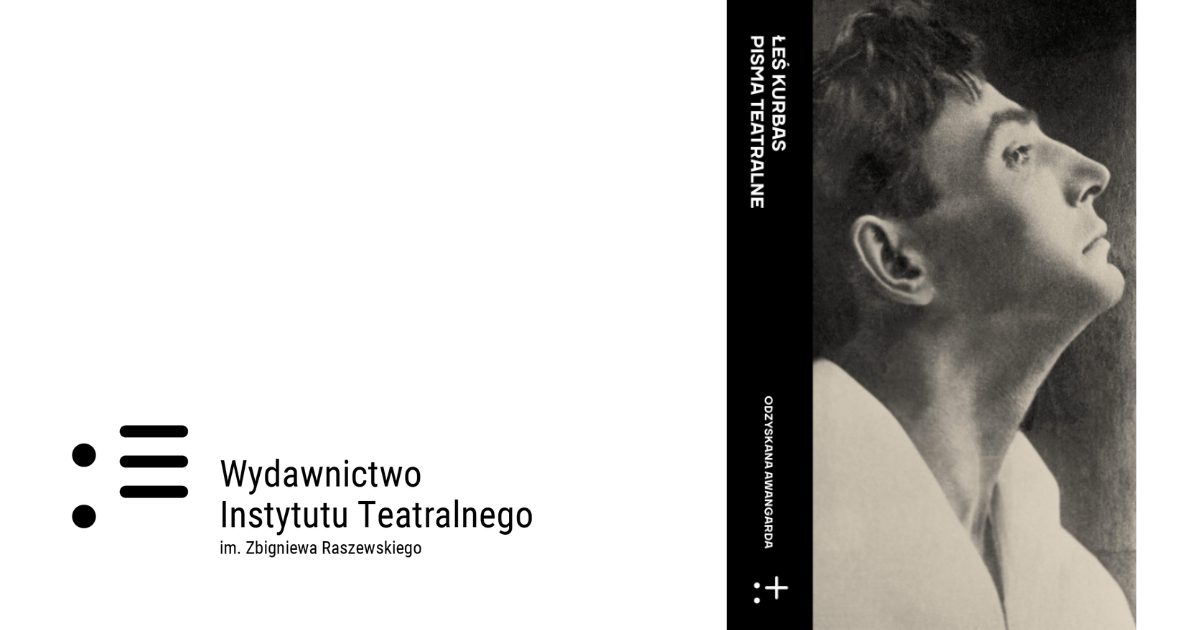 Reclaimed theatrical avant-garde. New publications of the Theatre Institute