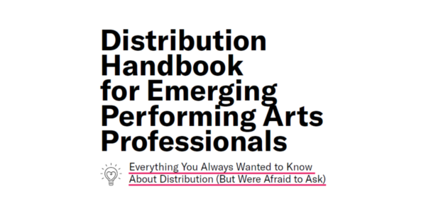Distribution Handbook | ‘Everything you Always Wanted to Know About Distribution (But Were Afraid to Ask)’