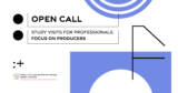 Study Visits for Professionals – Focus on&nbsp;producers | Call for Applications